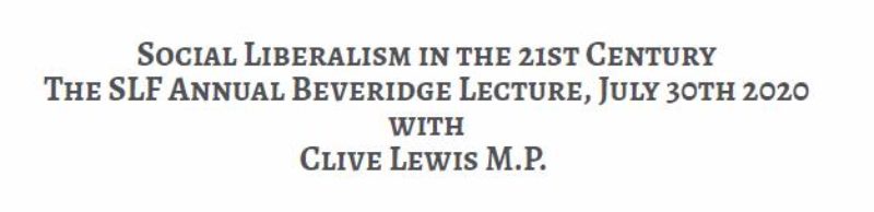 The 9th Annual SLF Beveridge Lecture, with Clive Lewis, M.P.