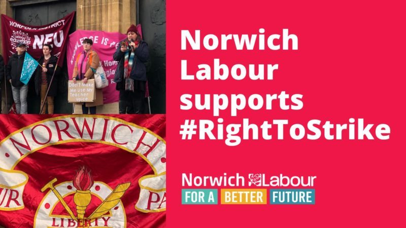 Norwich Labour supports the Right To Strike
