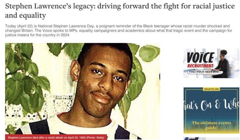 A screenshot of the article from The Voice. The headline states: Stephen Lawrence’s legacy: driving forward the fight for racial justice and equality.
